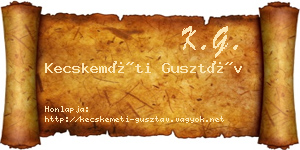 Kecskeméti Gusztáv névjegykártya